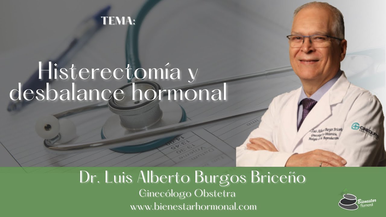 Histerectomía y desbalance hormonal