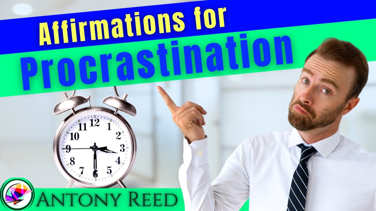 YOU ARE Affirmations to Overcome Procrastination (8 hrs)