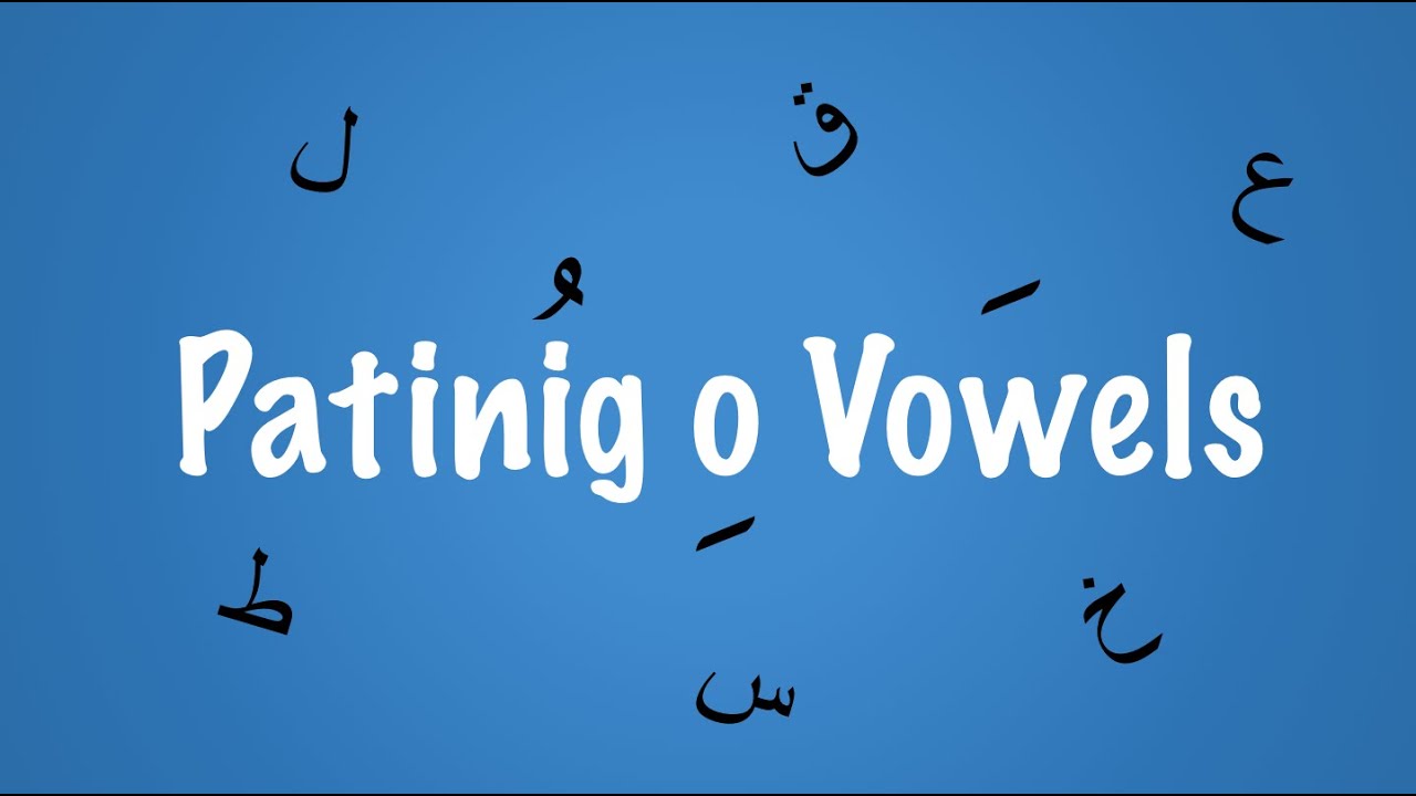 Lesson #1: Madaling Pag-intindi ng Patinig (Vowels) sa Wikang Arabic | Sharia PH
