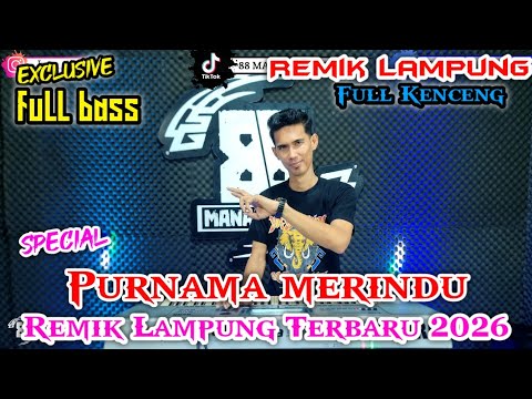 PURNAMA MERINDU || REMIK LAMPUNG TERBARU 2026 || MUSIK LEPAS TERBARU || arr iyay_agus