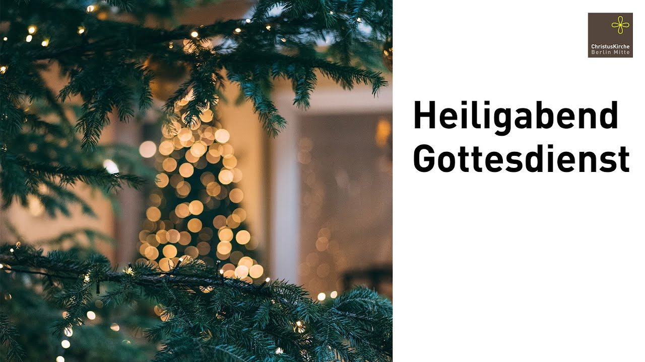 Heiligabend Gottesdienst I Livestream 24.12.22 - YouTube