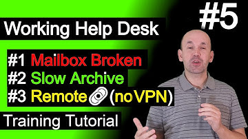 Working Help Desk Tickets, Outlook Slow Archive, Remote no VPN, office365 email not working