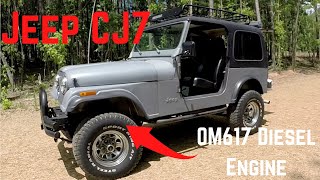 Jeep CJ7 with OM617 Turbo Diesel, Dieselmeken Pump, Holset HX30 Turbo and Many Other Mods.