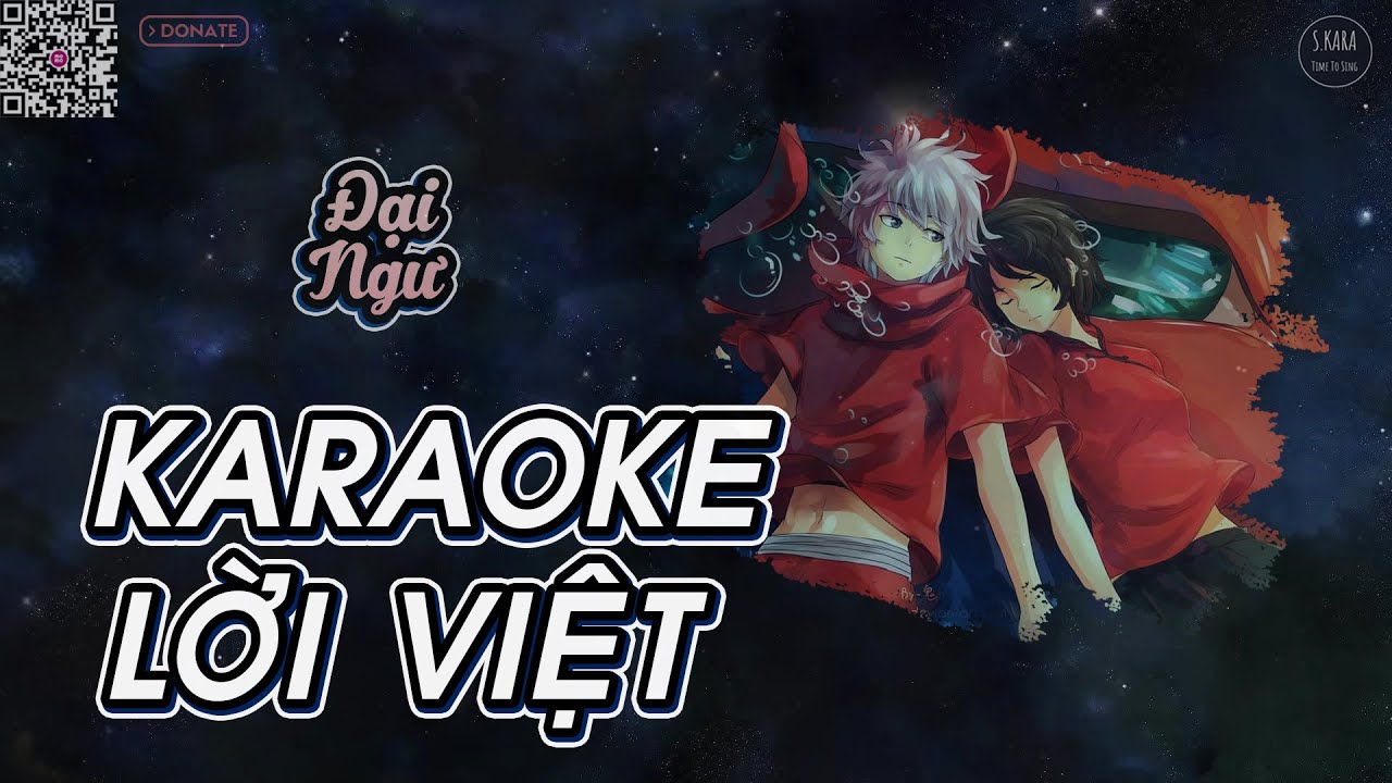 [KARAOKE] Đại Ngư | Cá Lớn【Lời Việt】| OST Đại Ngư Hải... - youtube