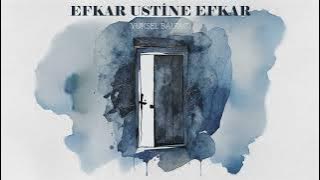 EFKAR USTİNE EFKAR / YÜKSEL BALTACI