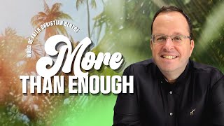 MORE THAN ENOUGH - Richard Crompton