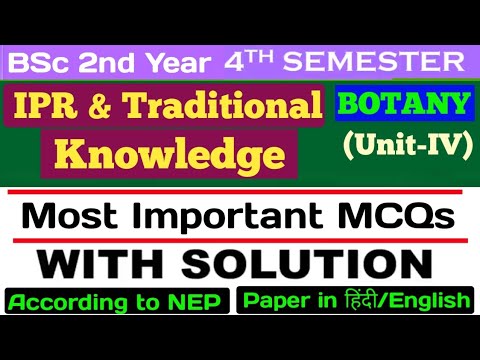 Bsc 2nd year 4th Sem Botany Unit 4//MCQ on IPR & TRADITIONAL KNOCKDOWN ...