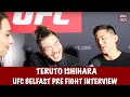 Teruto Ishihara on Artem Lobov "I'll cut his throat with my Katana" UFC Belfast