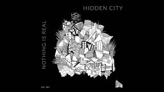 LNS002 Nothing is Real - Hidden City