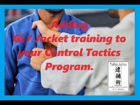 Adding Gi /Jacket training to your Control Tactics Program. - YouTube