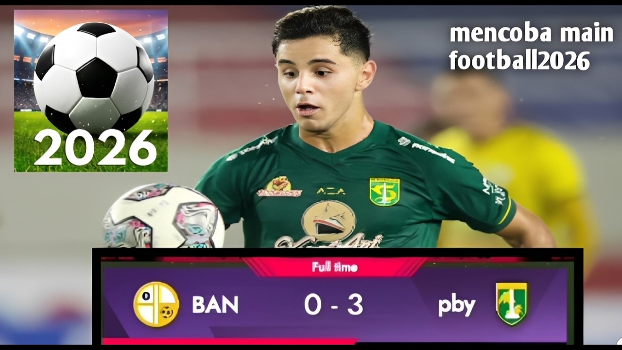 football 2026🛑antara PS Barito putera vs Persebaya Surabaya !!ini hanya mencoba!!