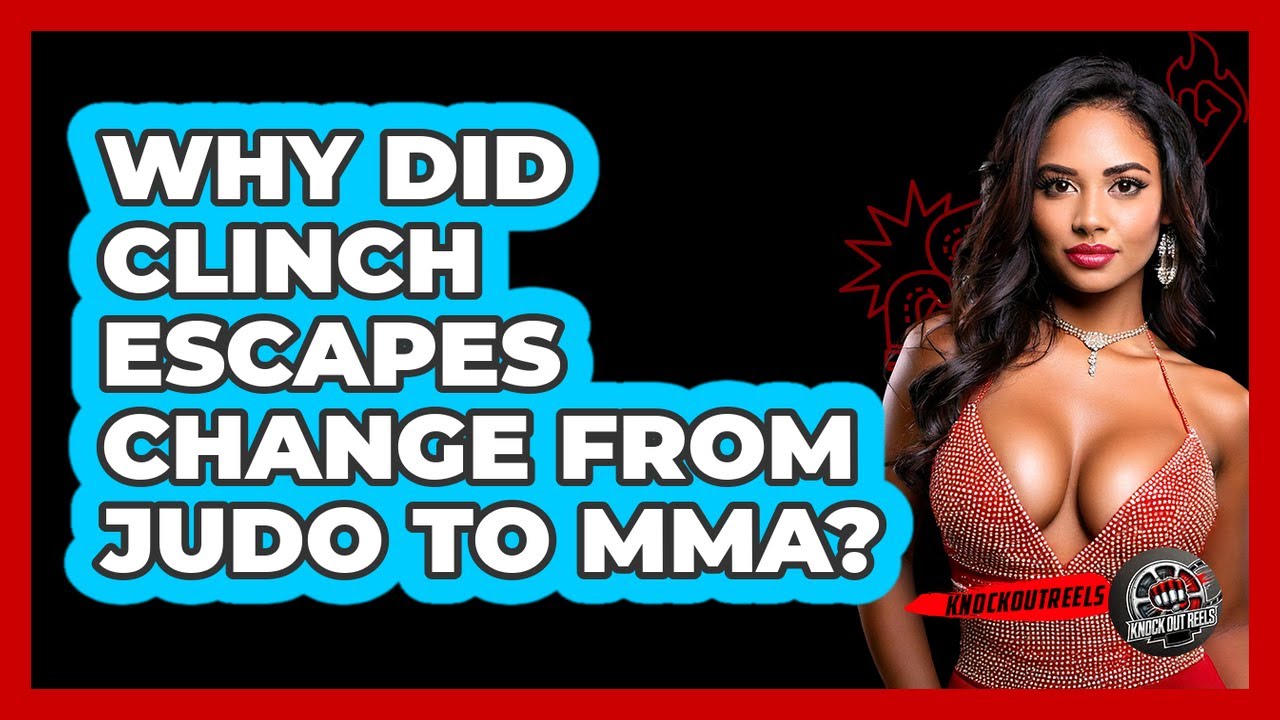 Why Did Clinch Escapes Change From Judo To MMA? - Knock Out Reels