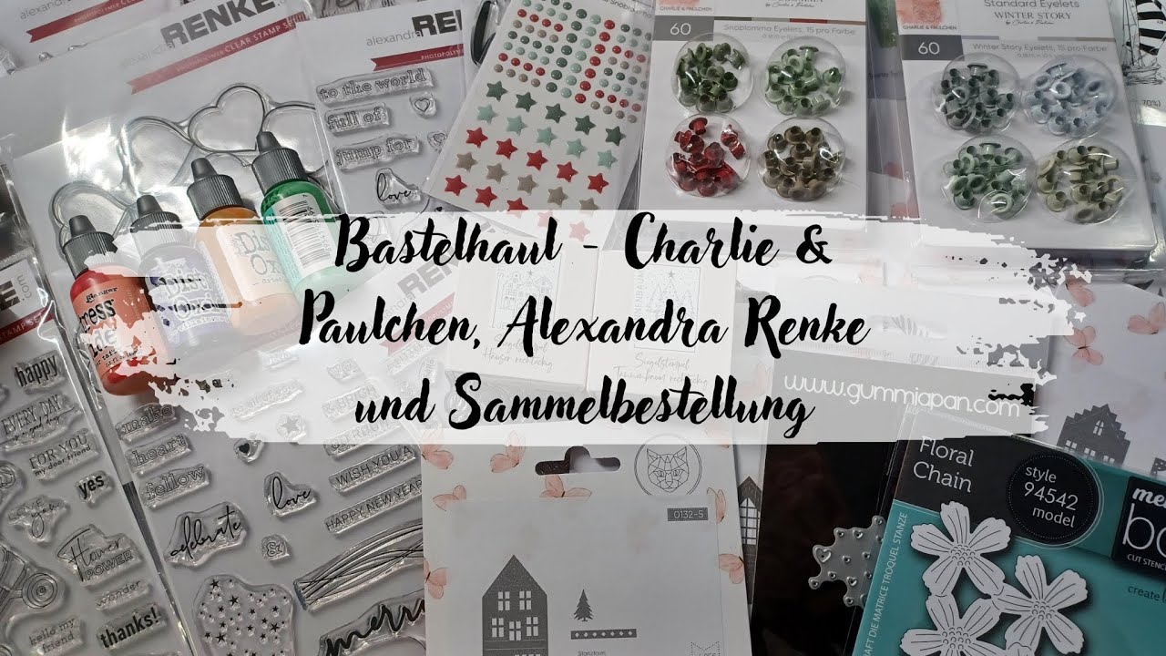 Bastelhaul - Alexandra Renke, Charlie & Paulchen und Sammelbestellung