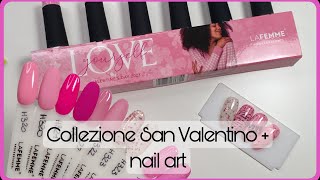 LOVE YOURSELF |Nuova collezione San Valentino LaFemme 💖 + Nail art Stamping