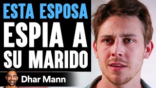 Esposa Espía A Su Marido | Dhar Mann Studios