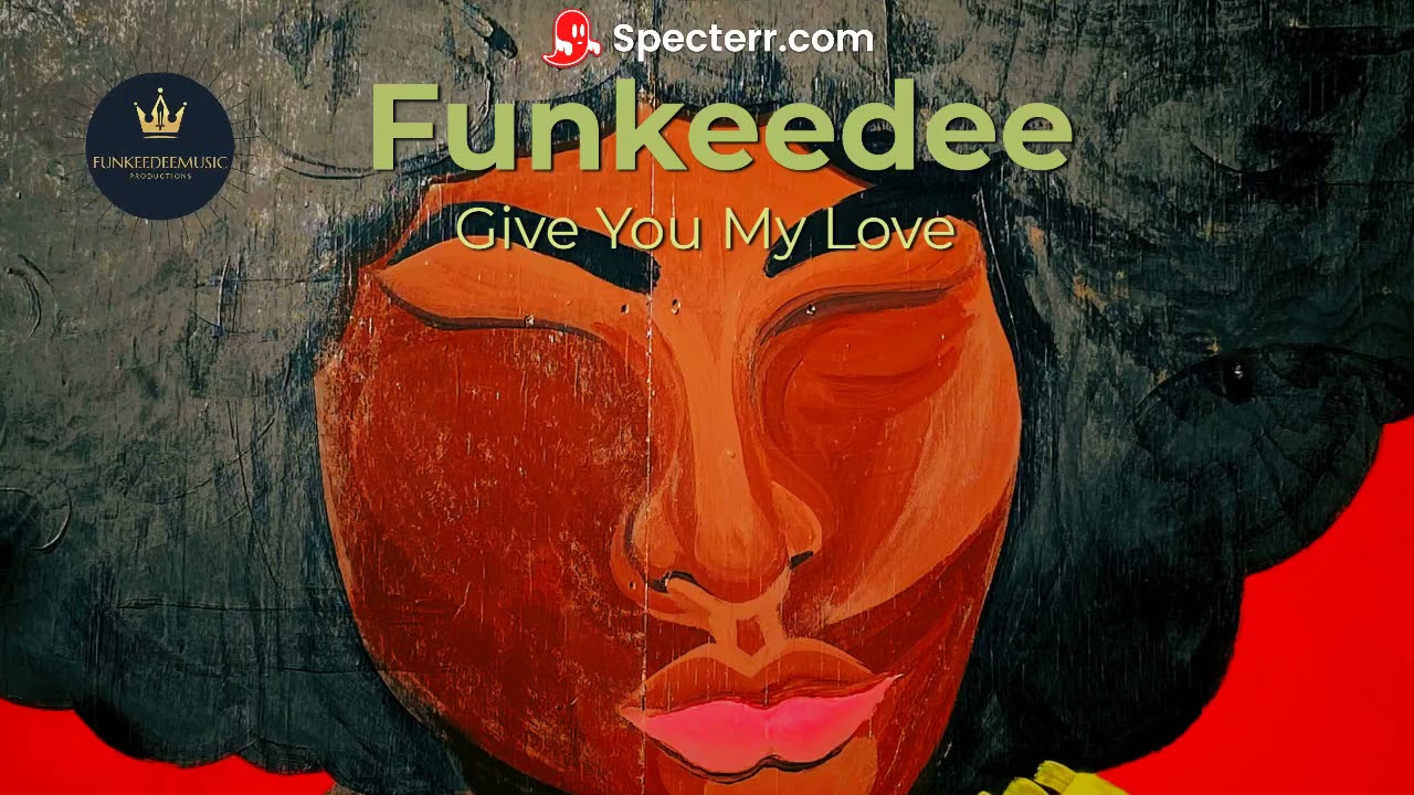 Funkeedee  - Give You