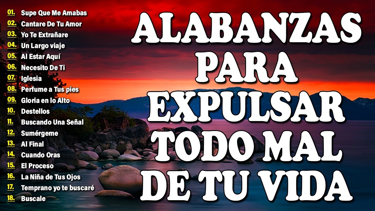 1️⃣CREO EN TI - HERMOSO NOMBRE - A TI ME RINDO 🙏🌟ALABANZAS PARA EXPULSAR TODO MAL DE TU VIDA