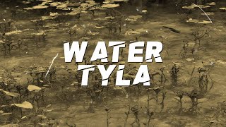 Tyla - Water (Lyrics)