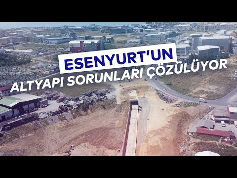 ESENYURT'UN 2 ÖNEMLİ SORUNU ÇÖZÜLÜYOR