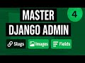 Advanced Django Admin – Slugs, Images & Prepopulated Fields (Step-by-Step)