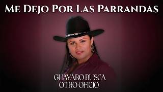 Elisa Guerrero  - Me Dejo Por Las Parrandas (Video Audio Oficial)