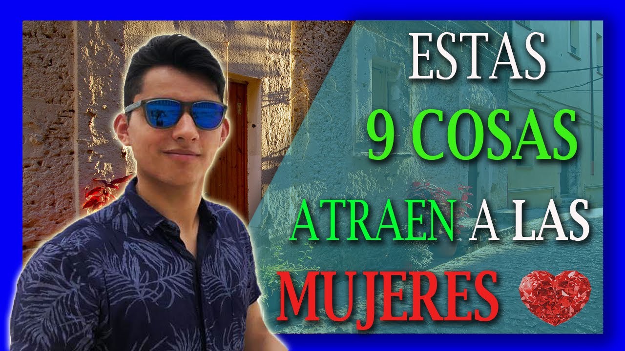 😍 COSAS que le GUSTAN a las MUJERES de los HOMBRES 💎 | aplica esto para ...