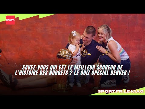Savez-vous qui est le meilleur scoreur de l’histoire des Nuggets ? Le quiz spécial Denver !