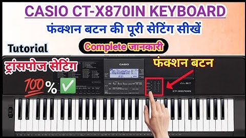 CASIO CTX 870 IN keyboard | FUNCTION BUTTON All SETTINGS | KEYBOARD TUTORIAL