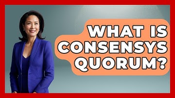 What Is ConsenSys Quorum? - Emerging Tech Insider