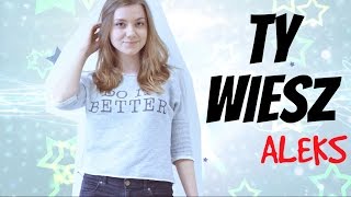 Aleks - Ty Wiesz Young Stars