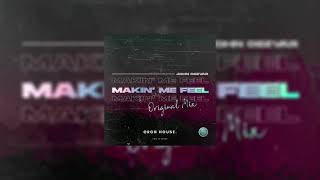 John Dezvar - Makin' Me Feel (Official Release)