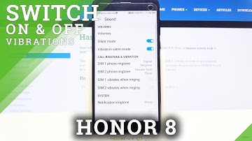 How to Enter Vibration Settings in HONOR 8 – Open Vibration Settings