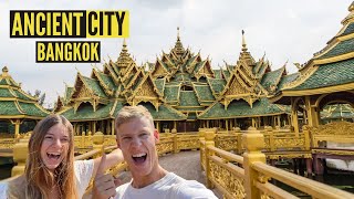 Exploring BANGKOK's ANCIENT CITY, Thailand