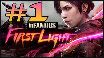 Infamous First Light DLC Walktrough Gameplay Fetch - PART 1 (PS4) [1080P] HD