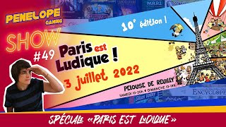 À quels jeux va-t-on jouer à "Paris est Ludique" ? - PENELOPE SHOW #49