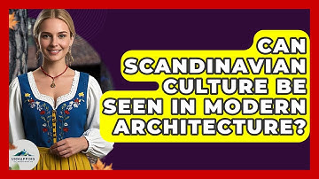 Can Scandinavian Culture Be Seen in Modern Architecture? - Unmapping Scandinavia