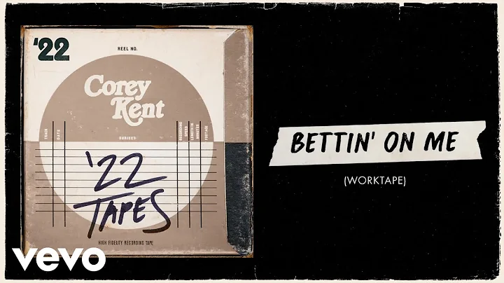 Corey Kent - Bettin' On Me (worktape [Official Aud...