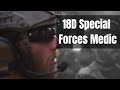 18D Special Forces Medic | Former Green Beret