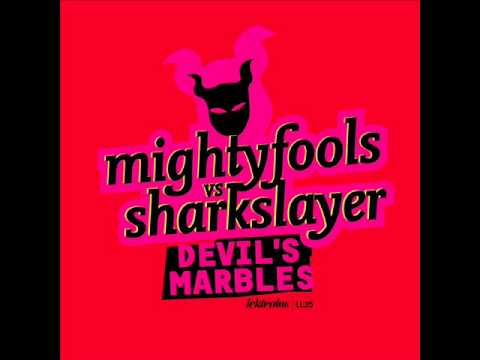 Watch Mightyfools vs Sharkslayer - Devil's Marbles (Dub Mix) LL35 preview on YouTube Watch Mightyfools vs Sharkslayer - Devil's Marbles (Dub Mix) LL35 preview on YouTube
