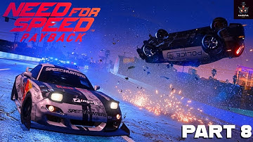 NEED FOR SPEED PAYBACK Gameplay Walkthrough Part 8 (4K 60FPS) PC