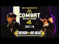 COMBAT4 "CHEHON vs NG HEAD" -DEEJAY CLASH-　(2022/7/16)