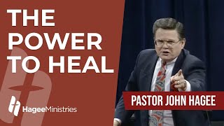 Pastor John Hagee  'The Power to Heal'