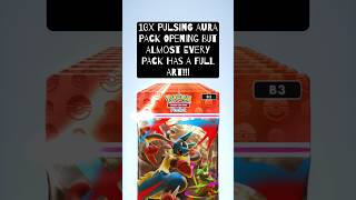 10X PULSING AURA PACK OPENING BUT EVERY PACK HAS A FULL ART!