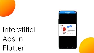 How to Use Interstitial Ads In Flutter
