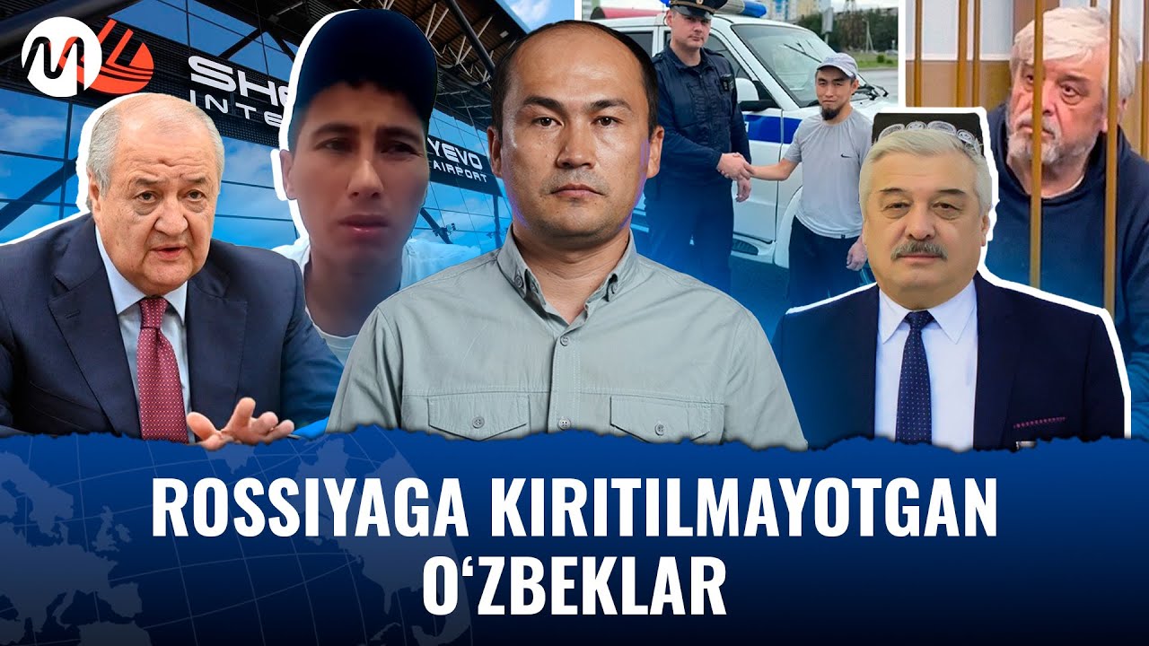 Rossiya o‘zbeklar uchun yopilyaptimi? - dayjest-18.08.2024 