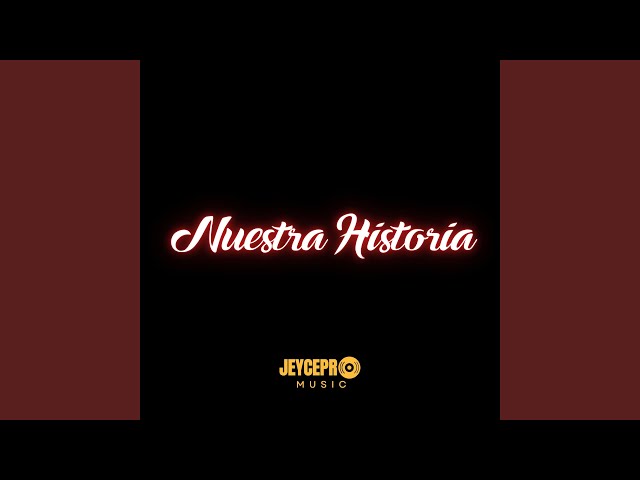 NUESTRA HISTORIA
