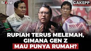 Rupiah Sentuh Titik Terlemah Sepanjang Sejarah, Begini Dampak Ngerinya! | CAKEPP
