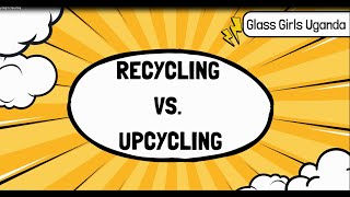 What is the difference between Recycling and Upcycling?