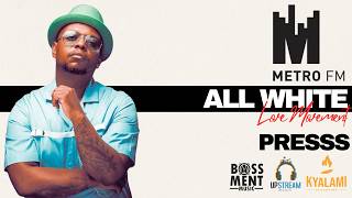 Presss   All White Metro Fm Love Movement