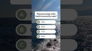 What percentage of the Earth is covered by water? 🌊 # #geography #quiz #trivia #english